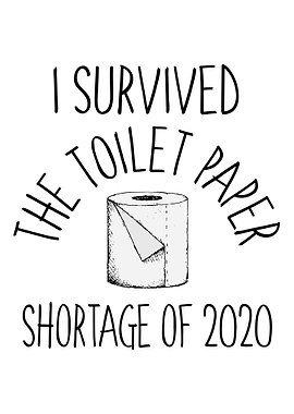 I survived the toilet pape