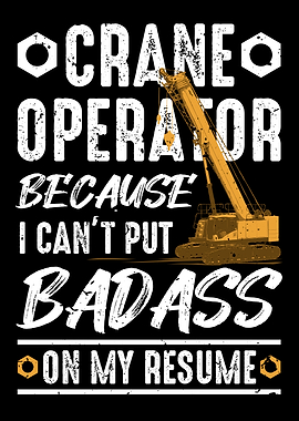 Badass Crane Operator