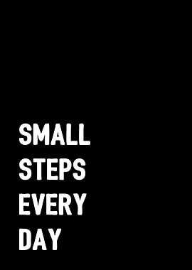 Small Steps Every Day