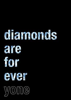 Diamonds are forever Black