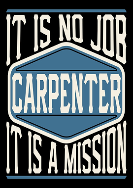 Carpenter It Is A Mission
