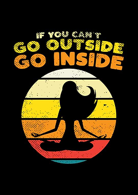 Cant Outside Yoga Inside