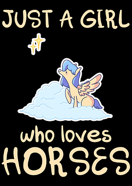Just A Girl Who Loves Hors