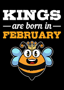 King February Born In Febr