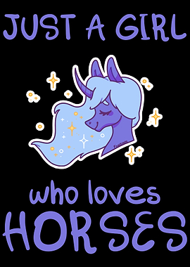 Just A Girl Who Loves Hors