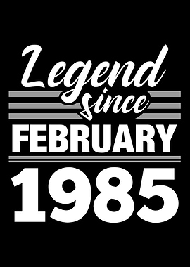 Legend Since February 1985
