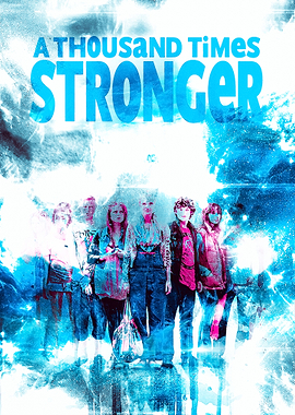 A Thousand Times Stronger