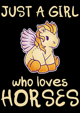 Just A Girl Who Loves Hors