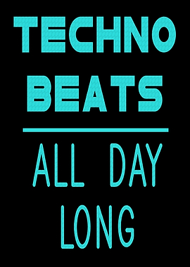 Techno Beats All Day