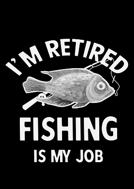Retired Fisherman Quote