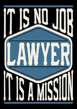 Lawyer It Is A Mission