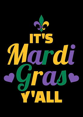 It is Mardi Gras you all