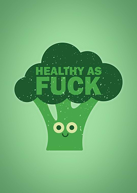 Healthy As Fuck