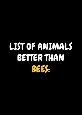 Nothing Better Than Bees