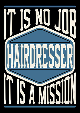 Hairdresser Is A Mission