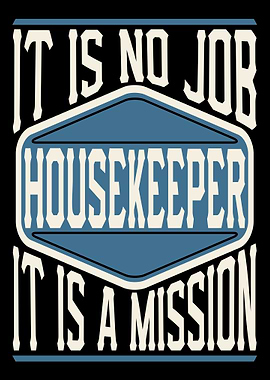 Housekeeper Is A Mission