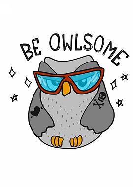 Be Owlsome cute owl