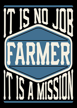 Farmer It Is A Mission