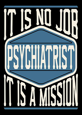 Psychiatrist Is A Mission