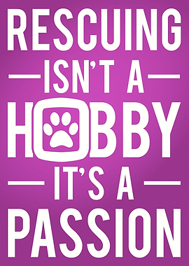 Rescuing is a Passion