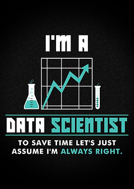 I am a Data Scientist
