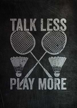 Talk Less Play More
