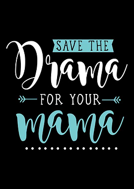 Drama for Mama