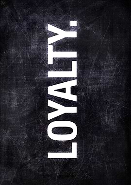 LOYALTY