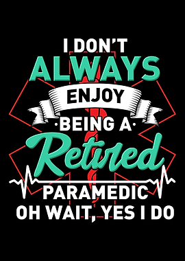 Retired Paramedic For Firs