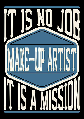 MakeUp Artist A Mission