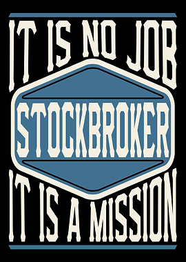 Stockbroker Is A Mission