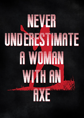 Woman With An Axe