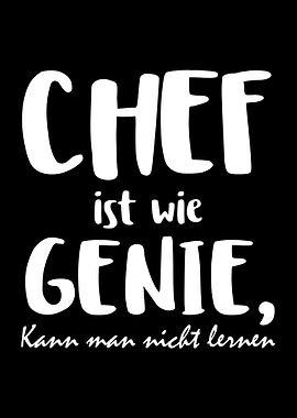 Chef Ist Wie Genie