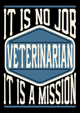 Veterinarian Is A Mission