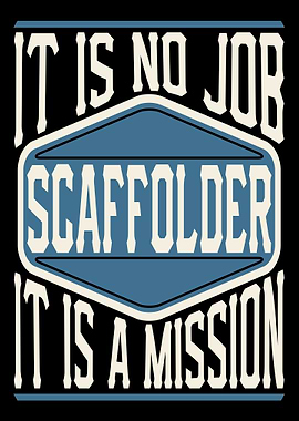 Scaffolder It Is A Mission