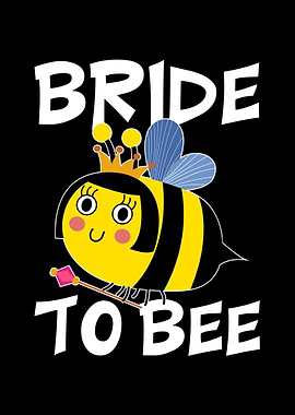 Bride To Bee