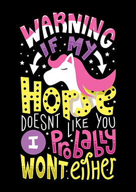 My Horse Doesnt Like You