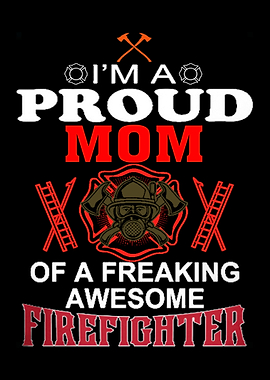 Proud To Be A Firefighter