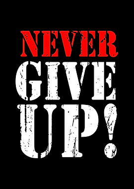 Never Give Up Motivation