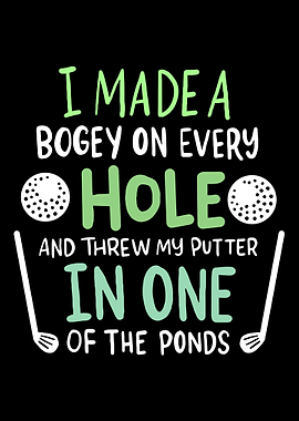 I Made A Bogey On Every Ho
