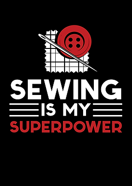 Sewing Is My Superpower