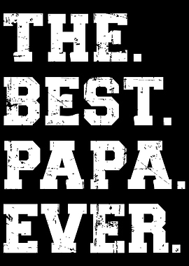 The best Papa ever