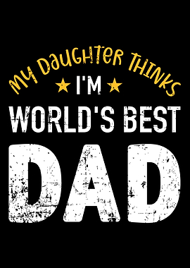 Im worlds best Dad