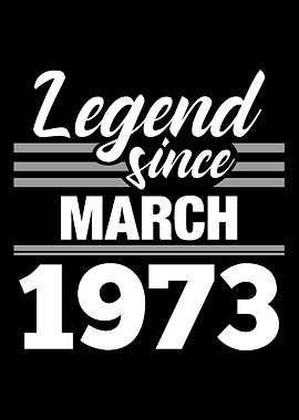 Legend Since March 1973