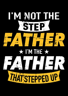 Step father that stepped u