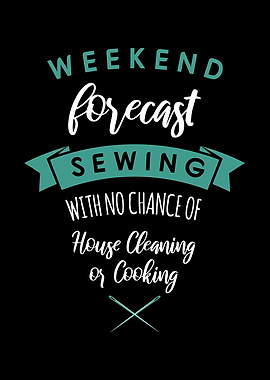 Weekend Forecast Sewing