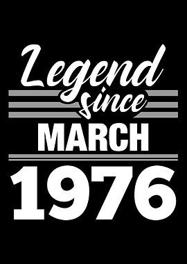 Legend Since March 1976