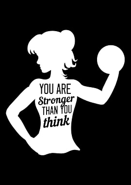 You Are Stronger Than You