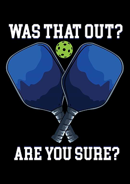 Was that Out Are You Sure