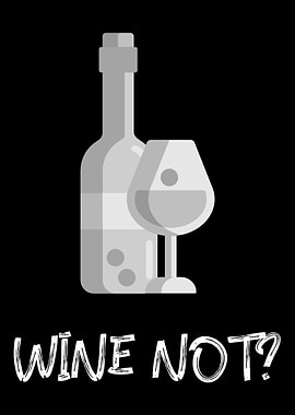 Wine Not Wein Lustig